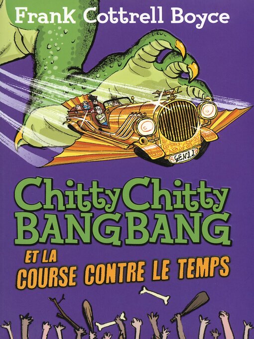 Title details for Chitty Chitty Bang Bang et la course contre le temps by Frank Cottrell Boyce - Available